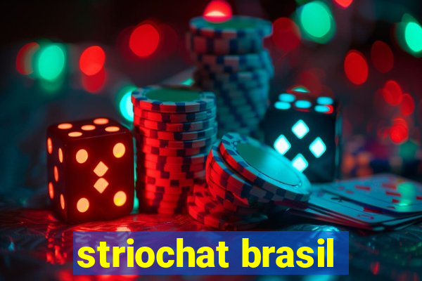 striochat brasil